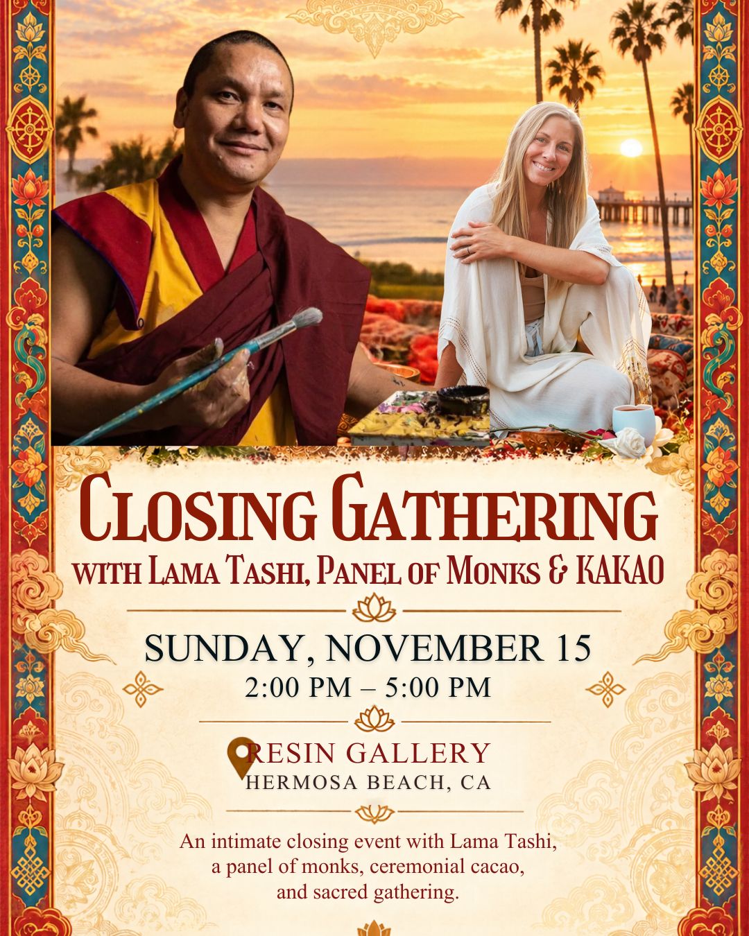 Hermosa Beach, CA: KAKAO Ceremony with Lama Tashi Norbu & Makenzie Nov 14 & 15