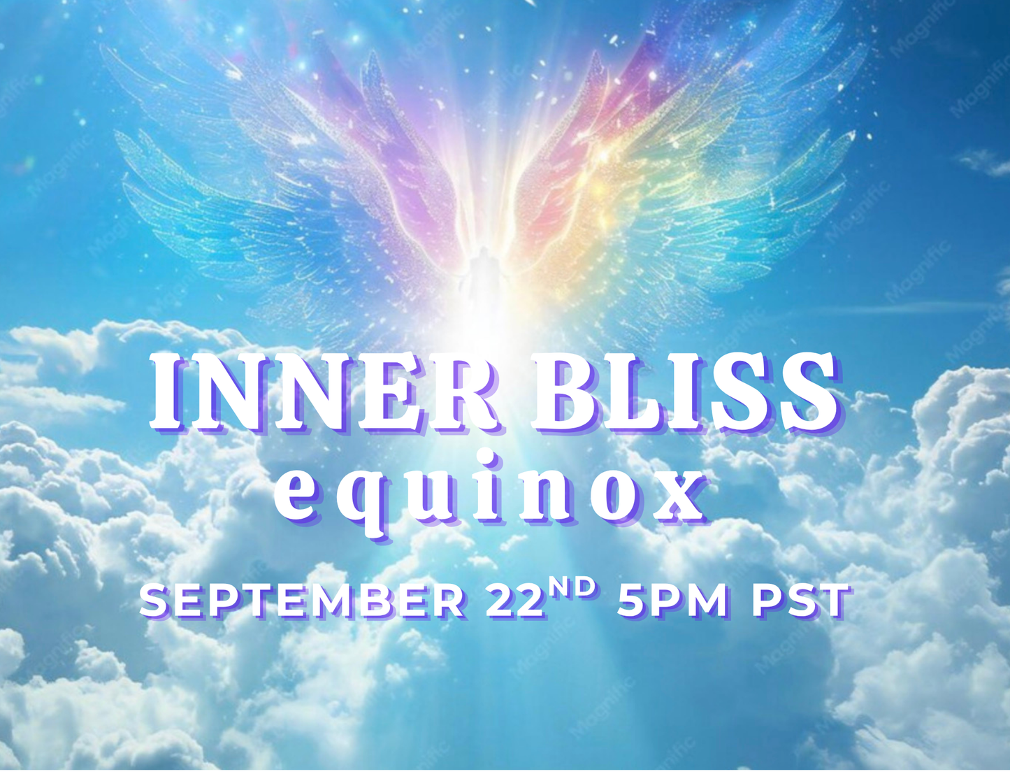 Inner Bliss Equinox: September 22nd 5pm PST